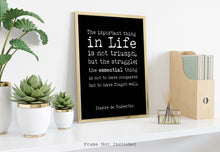 Load image into Gallery viewer, The Important Thing In Life - Pierre de Coubertin - Olympic Games Quote - Unframed print

