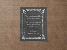 Load image into Gallery viewer, The Addams Family Movie Quote - We gladly feast on those who would subdue us - Not just pretty words. minimalist poster Gothic Art Print
