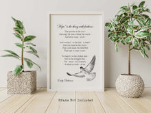 Load image into Gallery viewer, Hope is the thing with feathers - Emily Dickinson - Poetry Wall art - Unframed print
