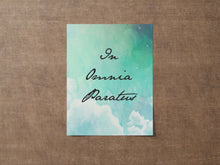 Load image into Gallery viewer, In Omnia Paratus print - Latin phrase print - UNFRAMED
