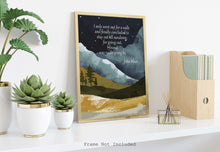 Load image into Gallery viewer, John Muir Quote - For going out, I found, I was really going in - John of the Mountains Quote
