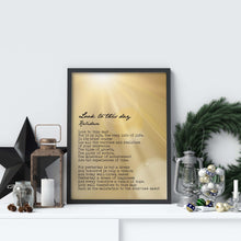Load image into Gallery viewer, Look To This Day - Kalidasa Poem Print
