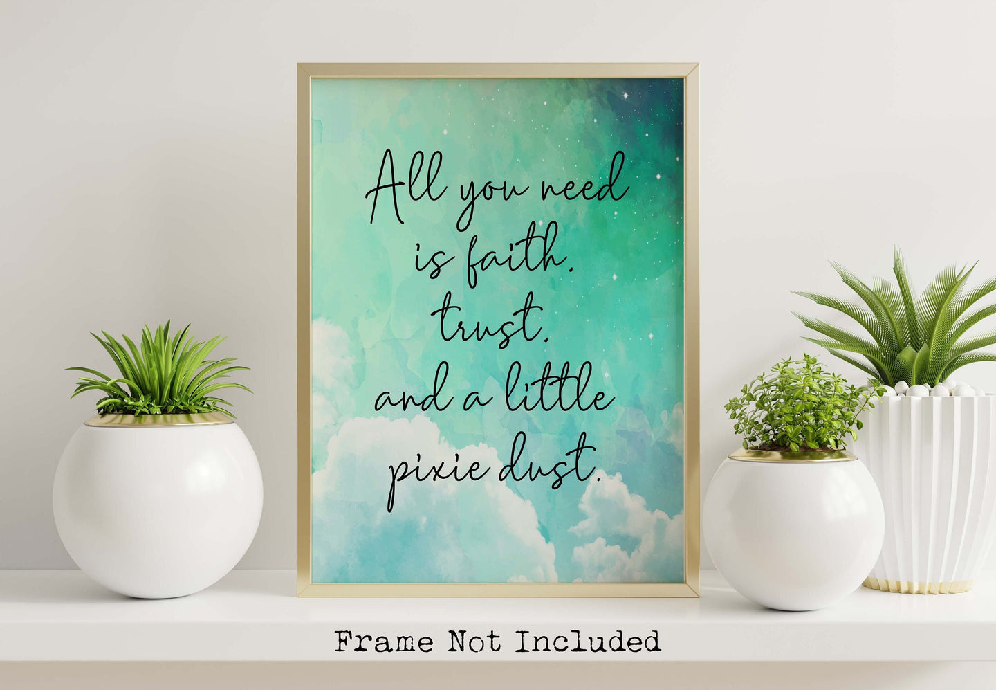 Peter Pan Print - All you need is faith, trust and a little pixie dust
