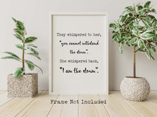 Load image into Gallery viewer, I Am The Storm Print You Cannot Withstand The Storm Wall Art Poster - Female Power and Feminist Art - Framed And Unframed Options
