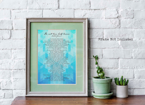 Do Not Love Half Lovers Kahlil Gibran Poem - Art Print Home office Decor poetry wall art Unframed print