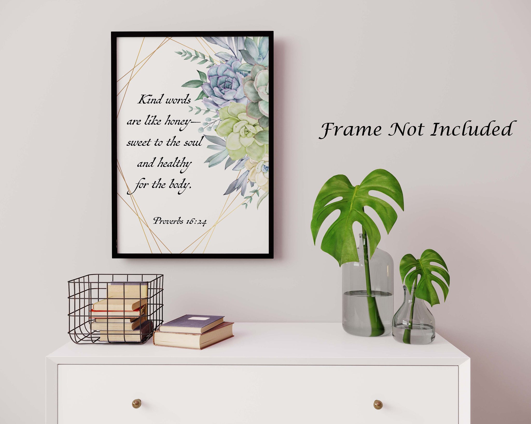 succulent bible verse Bible verse wall art Proverbs 16:24 Kind words are like honey sweet to –  The Typography Tipi