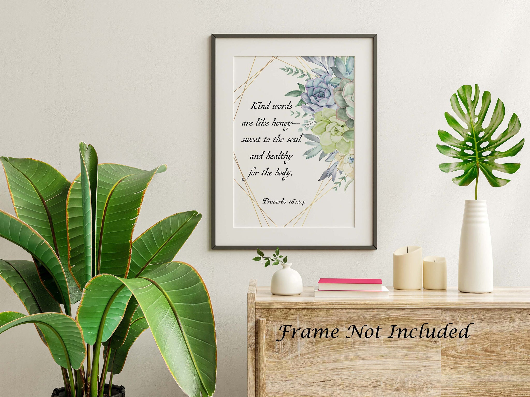 succulent bible verse Bible verse wall art Proverbs 16:24 Kind words are like honey sweet to –  The Typography Tipi