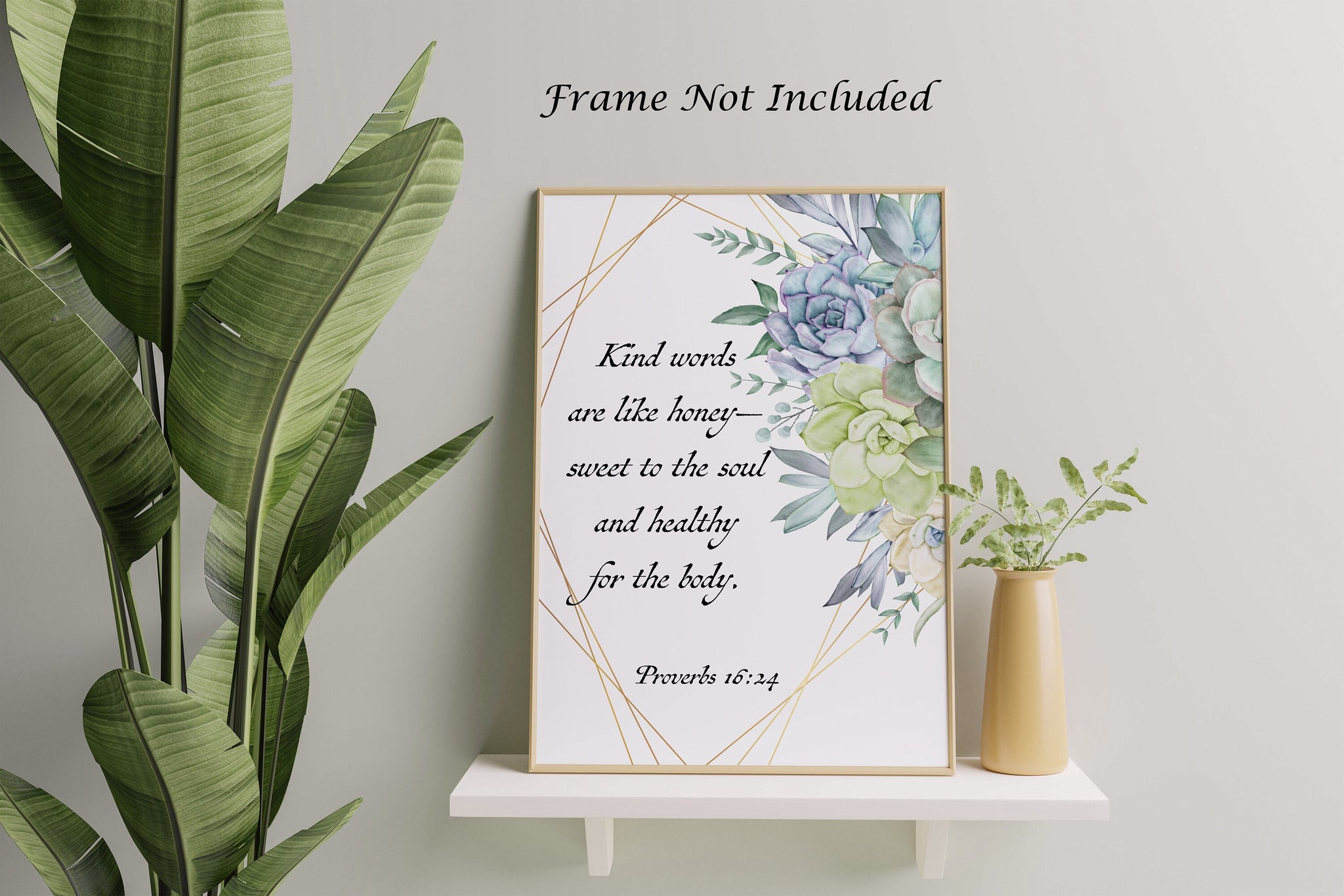 succulent bible verse Bible verse wall art Proverbs 16:24 Kind words are like honey sweet to –  The Typography Tipi