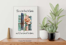 Load image into Gallery viewer, Louisa May Alcott Quote About Reading - She is too fond of books, and it has turned her brain - Physical Art Print Without Frame
