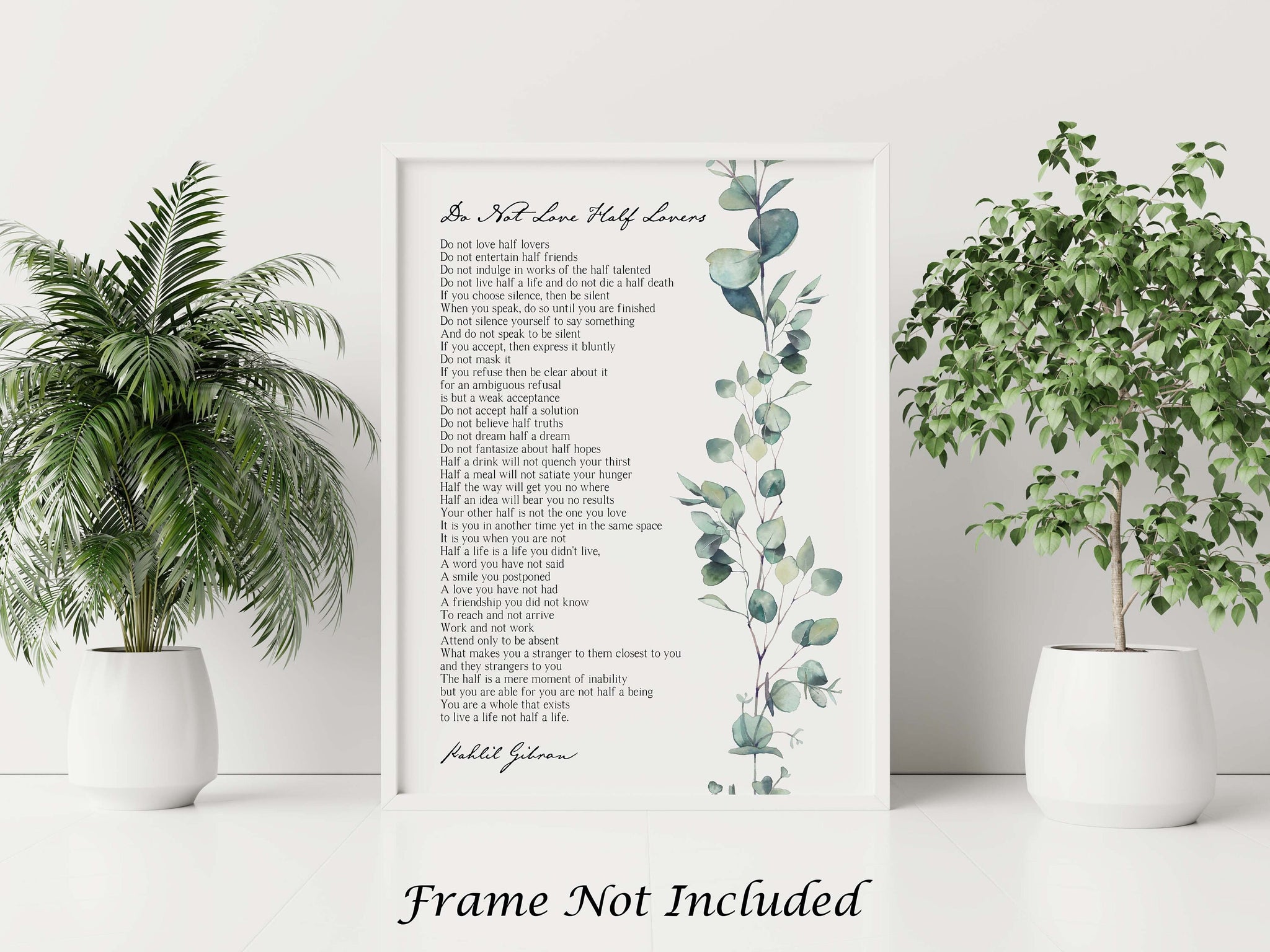 Do Not Love Half Lovers Poster Print by Kahlil Gibran Be True to Yourself  Poem Print Poetry Print UNFRAMED 