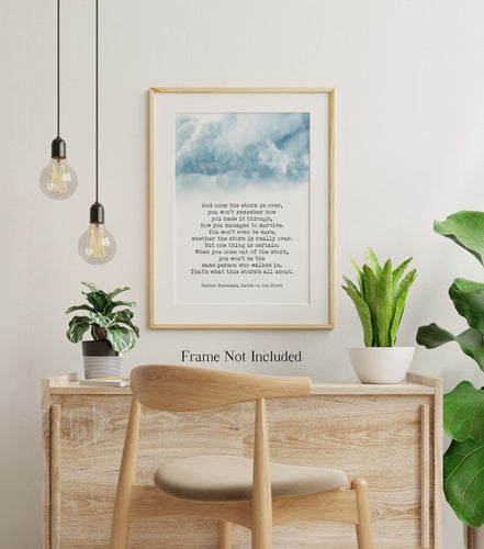 Haruki Murakami Quote - And once the storm is over - Kafka on the Shore - Physical Print Without Frame