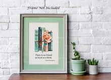 Load image into Gallery viewer, Hemingway Quote - There is no friend as loyal as a book - Book Bundle Illustration Ernest Hemingway quote - Home library wall art -
