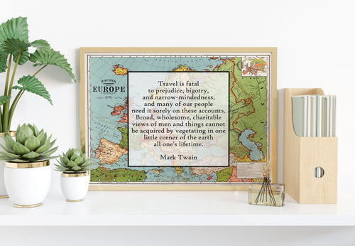 Mark Twain Quote - Travel is fatal to prejudice, bigotry, and narrow-mindedness - book lover Print for home library office wall Art UNFRAMED