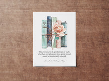 Load image into Gallery viewer, Jane Austen Book Quote Poster print from Northanger Abbey - The person, be it gentleman or lady, who has not pleasure... Book Lover Gift
