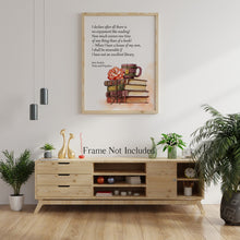 Load image into Gallery viewer, Jane Austen Poster Print - I declare after all there is no enjoyment like reading! Reading Quote from Pride and Prejudice - Reading Nook Art
