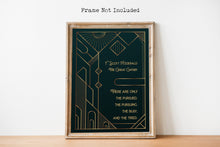 Load image into Gallery viewer, F Scott Fitzgerald Quote From The Great Gatsby - There are only the pursued, the pursuing, the busy and the tired. Art Deco Book Quote Print
