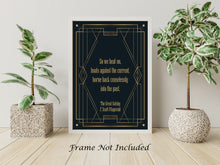 Load image into Gallery viewer, Great Gatsby Print F Scott Fitzgerald Quote - So we beat on, boats against the current - Book Quote Wall Art Physical Print Without Frame
