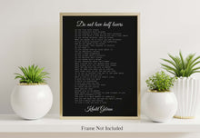 Load image into Gallery viewer, Do Not Love Half Lovers by Kahlil Gibran Poem - Black &amp; White Wall Art Poster Print - Physical Art Print Without Frame

