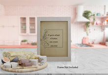 Load image into Gallery viewer, Julia Child Quote - If you&#39;re afraid of butter, use cream - Foodie Print for, bar, kitchen wall art food lover art - Print Without Frame
