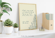 Load image into Gallery viewer, Sylvia Plath Quote Print - &quot;I am, I am, I am&quot; - I took a deep breath and listened to the old brag of my heart - Literary Wall Art Unframed
