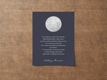 Load image into Gallery viewer, Anthony Bourdain Quote - To sit alone or with a few friends, half-drunk under a full moon - Physical Print Without Frame
