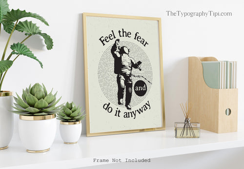 Feel The Fear And Do It Anyway - Astronaut Illustration - Space Theme Decor - Inspirational Quote Poster Print