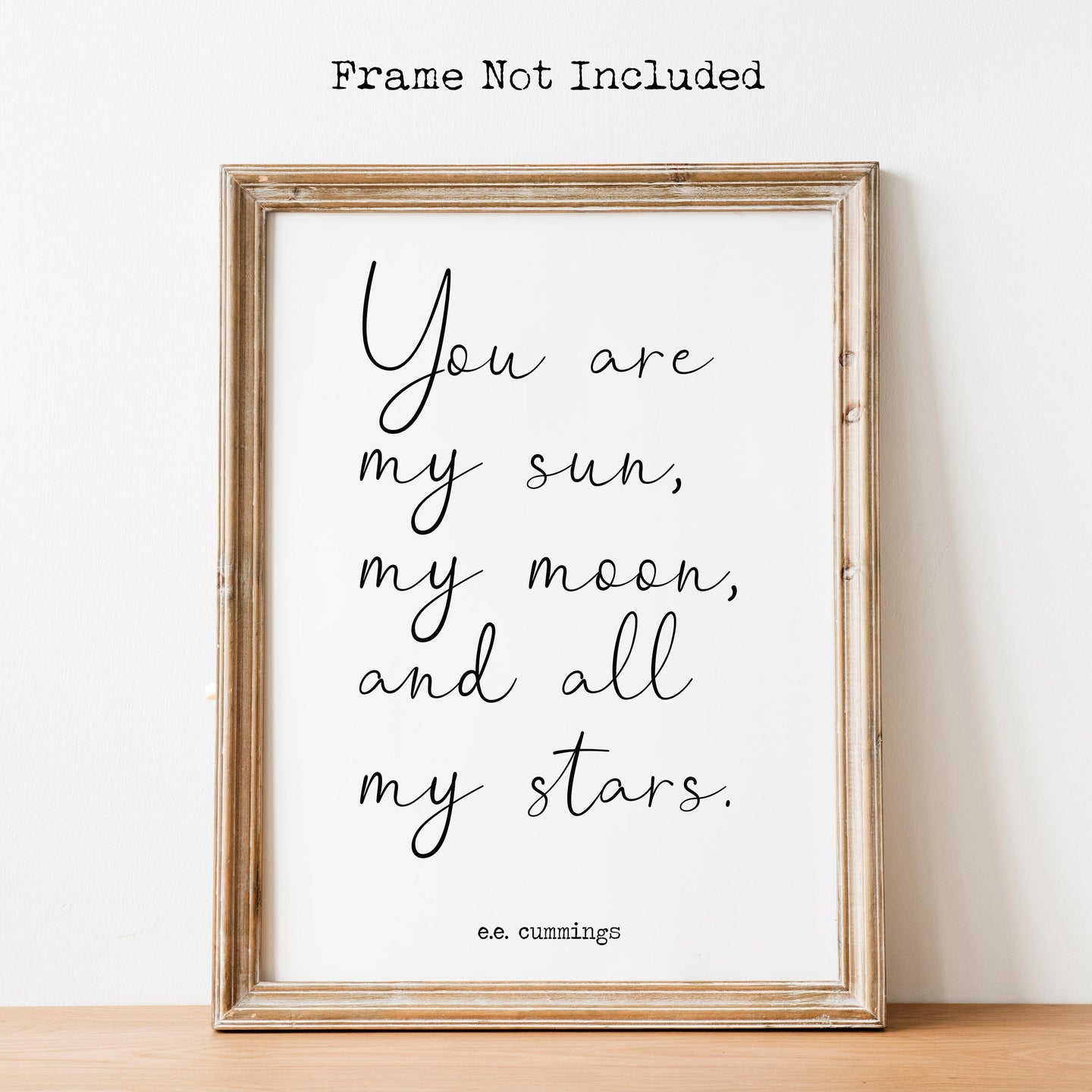 E.E. Cummings quote you are my sun, my moon, and all my stars Art Print Home Decor poetry wall art love quote home decor UNFRAMED