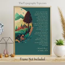 Load image into Gallery viewer, A Native Hill by Wendell Berry ... &quot;And so I go to the woods&quot; - illustrated poem - Physical Print Without Frame

