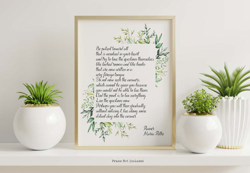 Be patient toward all that is unsolved in your heart - Rainer Maria Rilke Wall Art Print