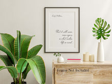 Load image into Gallery viewer, Emily Dickinson Quote Print - That it will never come again is what makes life so sweet
