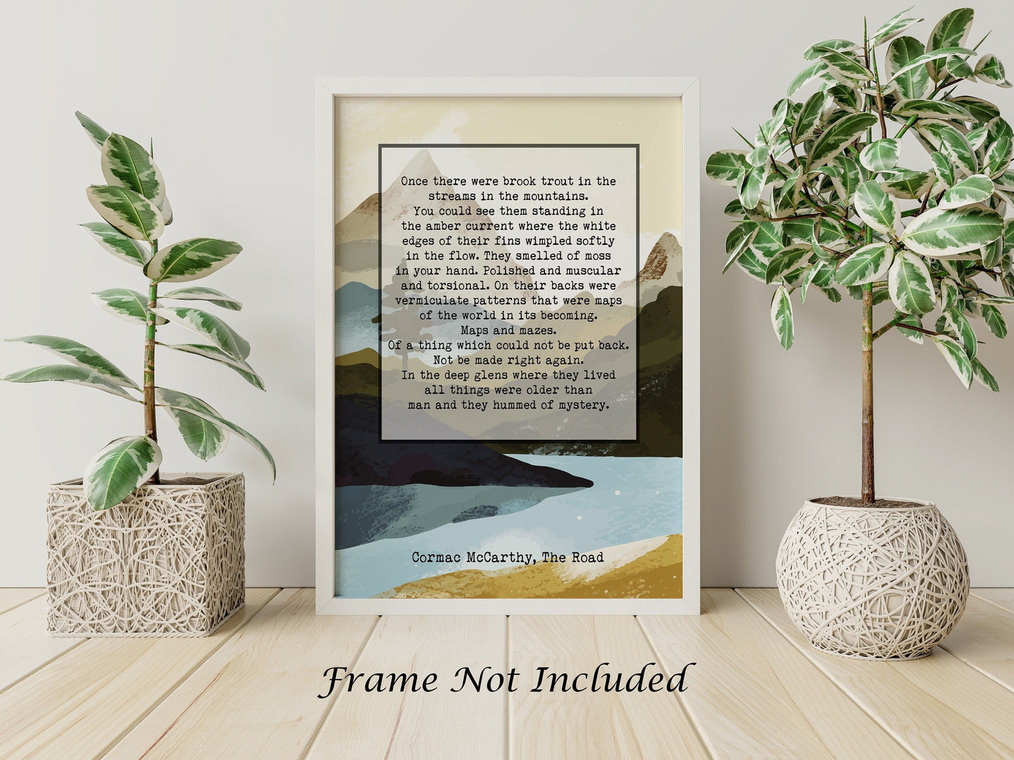 Once there were brook trout in the streams in the mountains - The Road Cormac McCarthy - Physical Print Without Frame