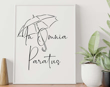 Load image into Gallery viewer, In Omnia Paratus print - Prepared in all things, ready for anything - Latin phrase print - Physical print without frame
