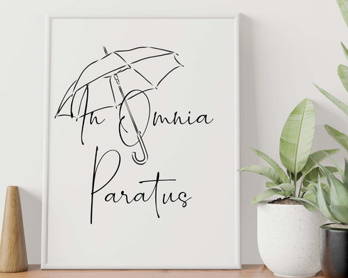 In Omnia Paratus print - Prepared in all things, ready for anything - Latin phrase print - Physical print without frame