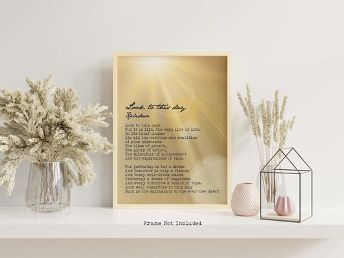 Look To This Day - Kalidasa Poem Print