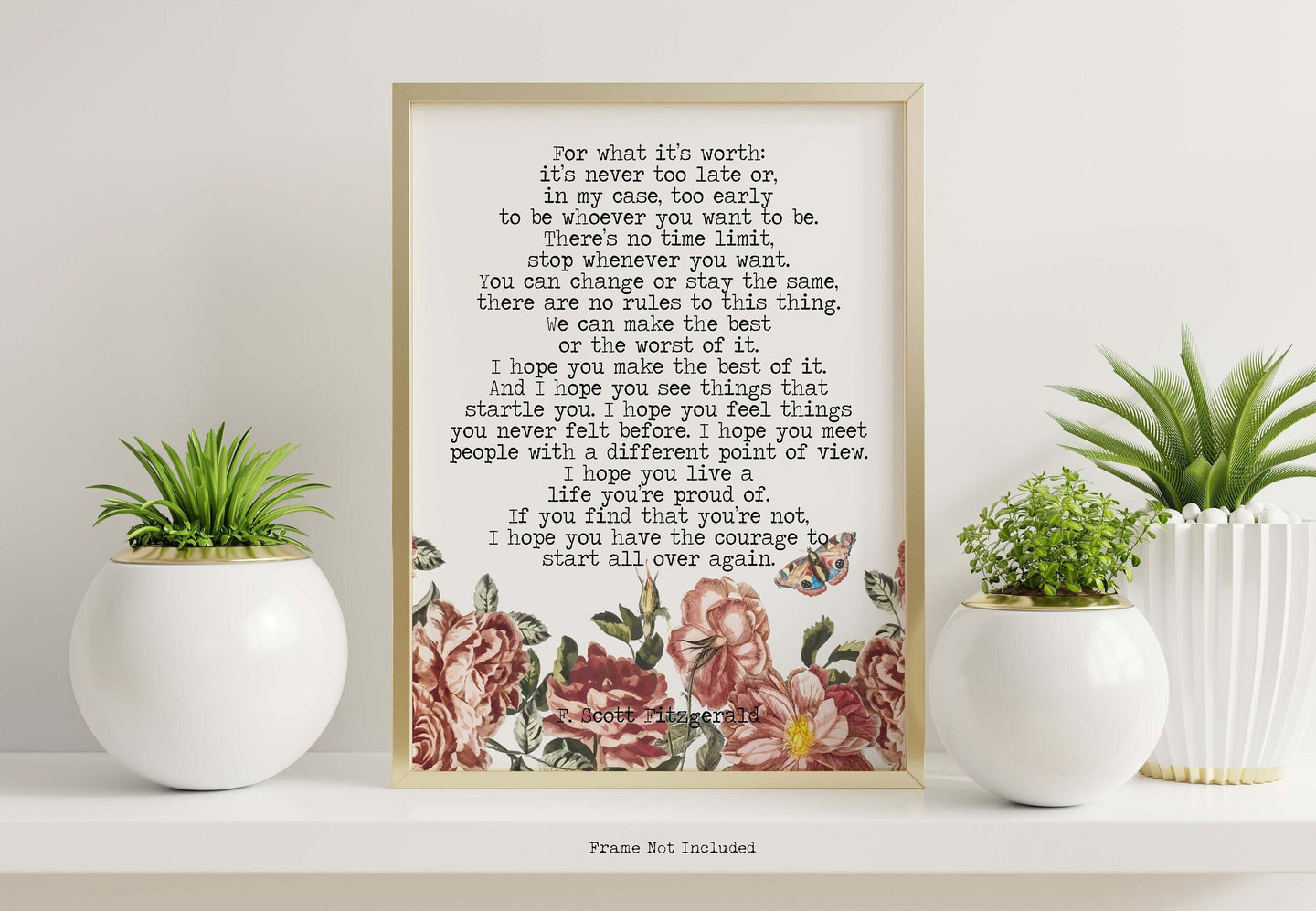 Make the best of it - Fitzgerald Quote, For what it's worth - Unframed print