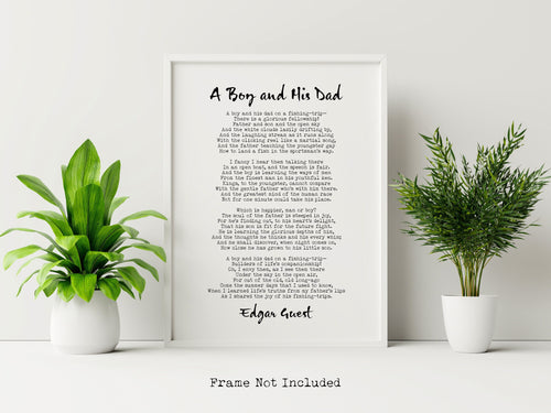 A Boy and His Dad poem - Father's Day Gift - Edgar Guest Poem - Art Print Home office Decor poetry wall art UNFRAMED