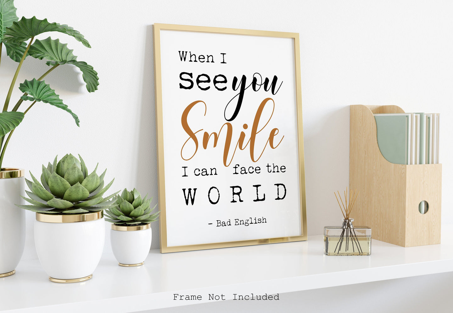Bad English lyrics poster - When I see you smile I can face the world - Music Print bedroom decor record poster UNFRAMED