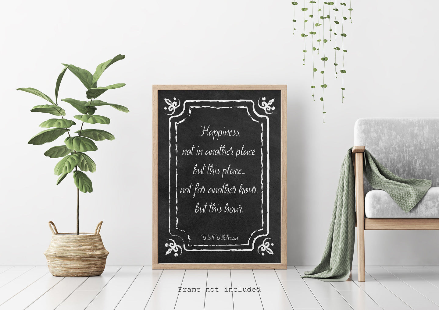 Walt Whitman Quote - Happiness, not in another place but this place - poetry print literary wall art print UNFRAMED - Chalkboard style