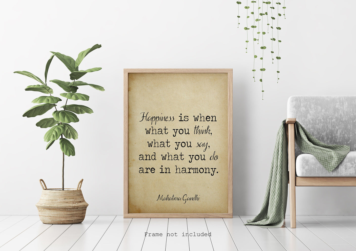 Gandhi Happiness quote - Happiness is when what you think, what you say, and what you do are in harmony