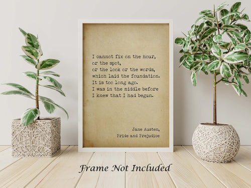 Jane Austen Quote from Pride and Prejudice, I cannot fix on the hour, Mr. Darcy love quote - book lover Print for library decor