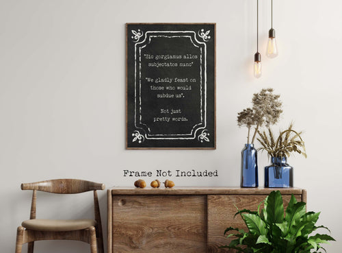 The Addams Family Movie Quote - We gladly feast on those who would subdue us - Not just pretty words. minimalist poster Gothic Art Print