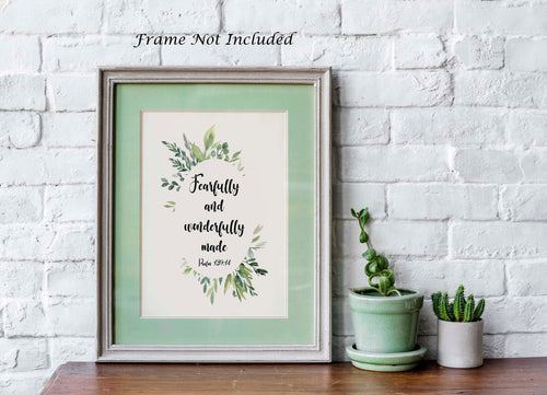 Fearfully and Wonderfully Made - Psalm 139:14 Bible verse wall art - Scripture print - Physical print without frame