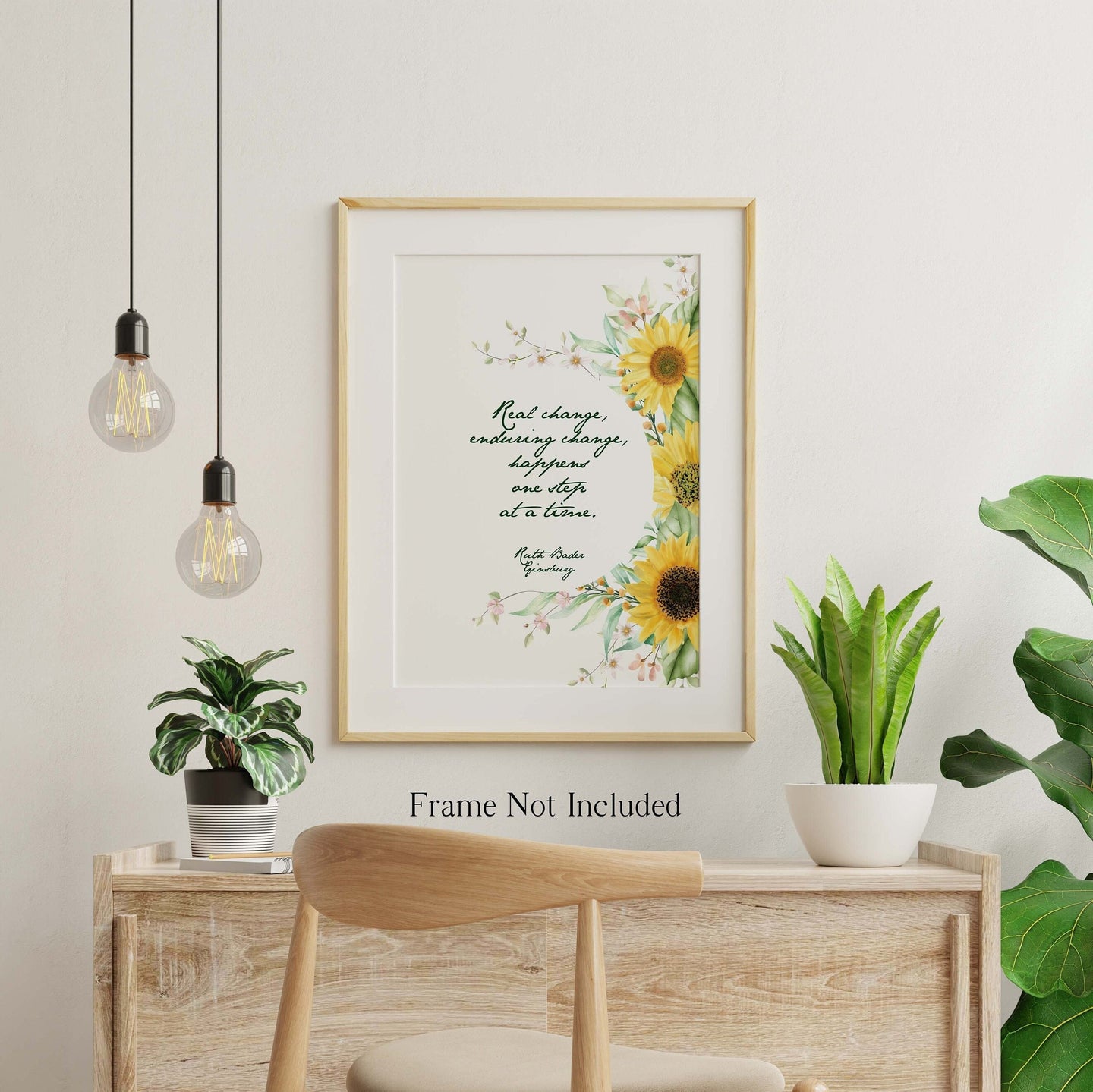 Real Change, Enduring Change - Physical Art Print Without Frame - Ruth Bader Ginsburg Quote Poster Print