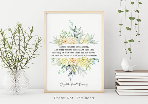 Elizabeth Barrett Browning Poem - Earth's crammed with heaven Art Print Home Decor poetry Love Poem UNFRAMED Aurora Leigh