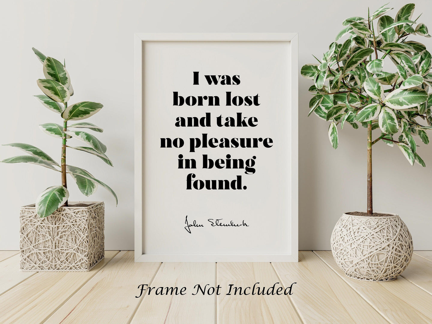 John Steinbeck - I was born lost and take no pleasure in being found - Book Quote Literary Wall Art Print - Quote From Travels With Charley
