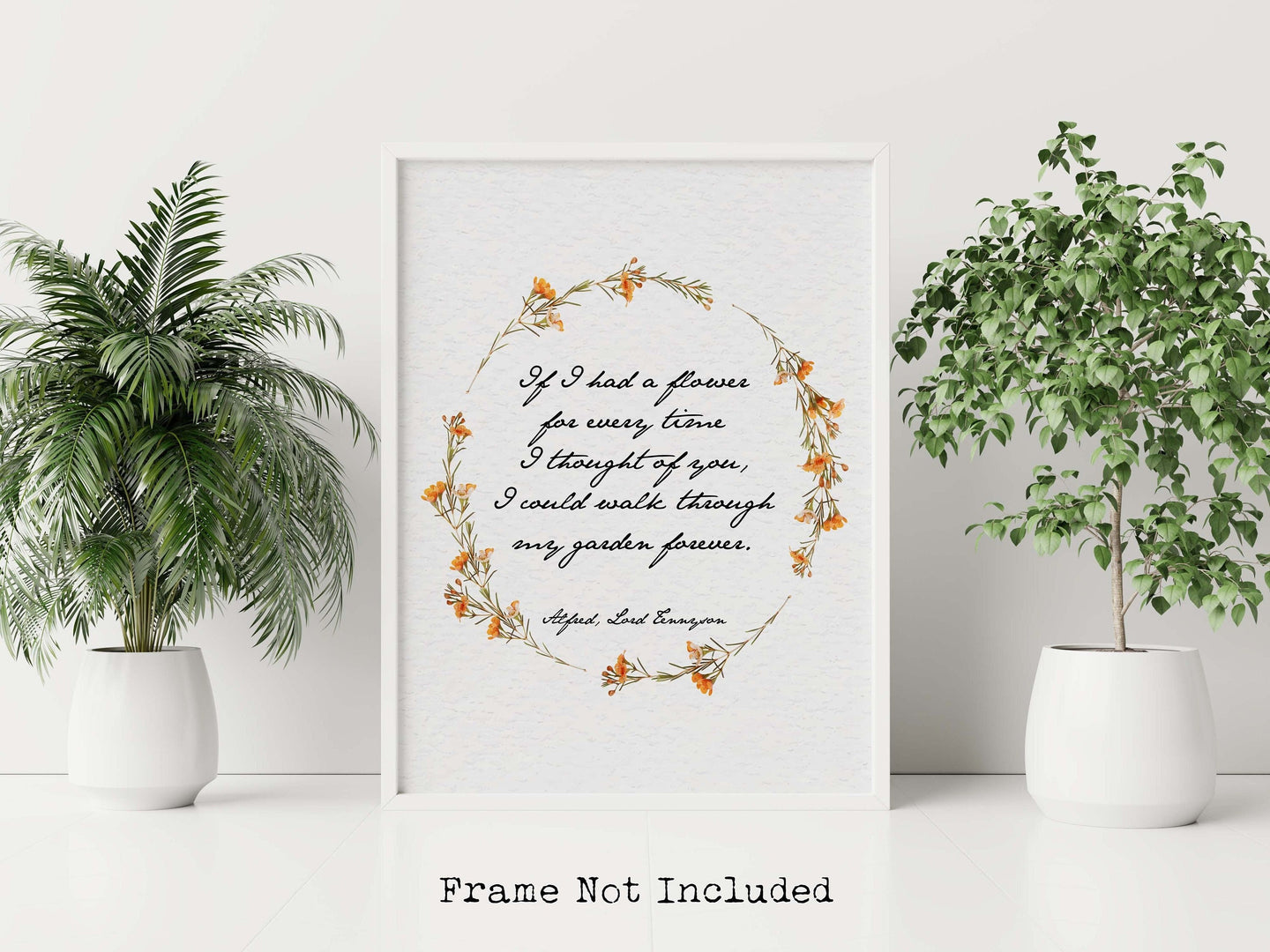 Alfred Lord Tennyson - If I had a flower for every time I thought of you... Love Quote Poster Print - Thinking of you gift