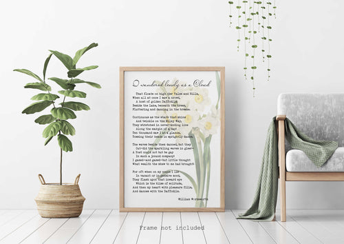 Daffodils Poem - I wandered lonely as a Cloud - William Wordsworth - Daffodil Poem UNFRAMED