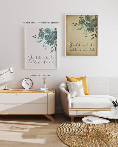 She believed she could so she did Print - Unframed inspirational print for Home, Office print, positive art, Watercolor flowers print