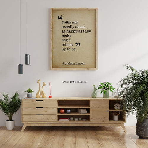 Abraham Lincoln Quote - Folks are usually about as happy as they - Black and White Print for library office wall Art Abe Lincoln poster