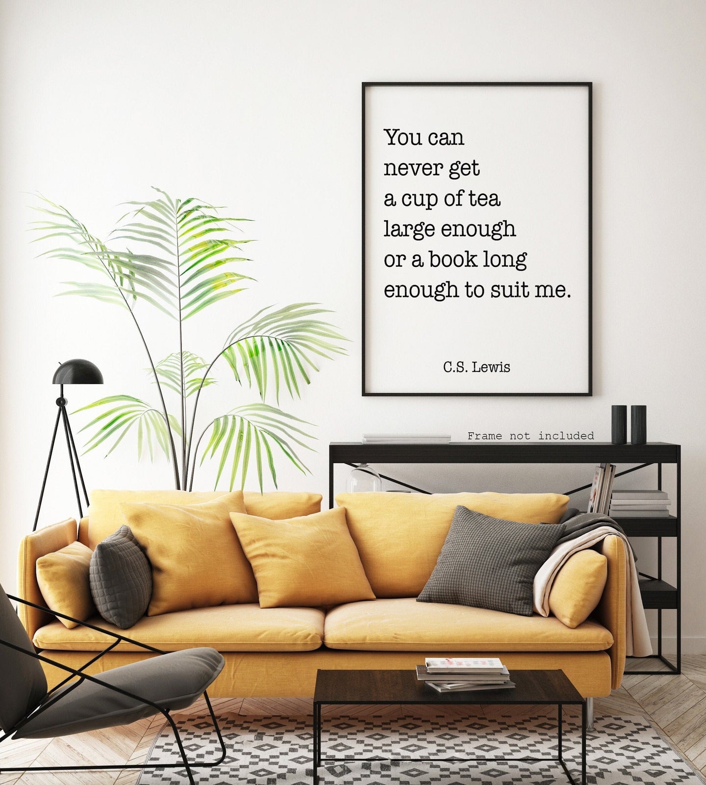 C S Lewis Quote - cup of tea large enough, book long enough - Black and White book lover Print for library office wall Art C S Lewis poster